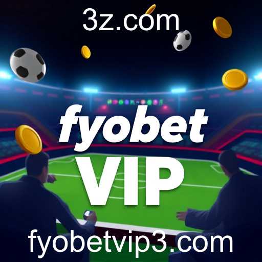 Fyobet VIP: Revolução nos Jogos Online